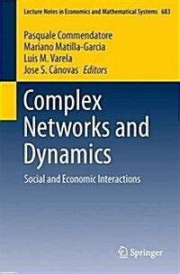 Complex Networks and Dynamics: Social and Economic Interactions (Paperback, 2016)