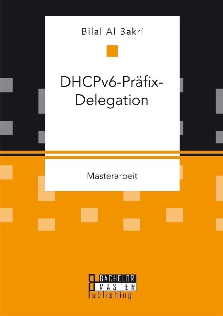 DHCPv6-Pr?ix-Delegation (Paperback)