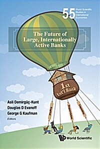 The Future of Large, Internationally Active Banks (Hardcover)