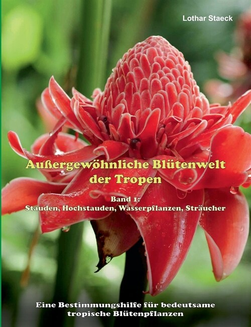 Au?rgew?nliche Bl?enwelt der Tropen (Paperback)