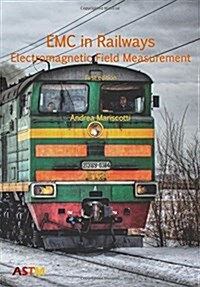 EMC in Railways - Electromagnetic Field Measurement (Paperback)