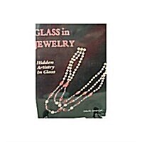 Glass In Jewelry (Paperback, First Edition)