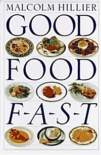 Good Food Fast (Hardcover, Spi)