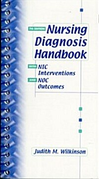 Nursing Diagnosis Handbook With Nic Interventions and Nov Outcomes (Paperback, 7th, Spiral, Subsequent)