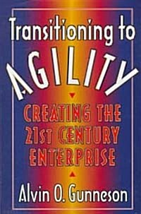 Transitioning to Agility (Hardcover)