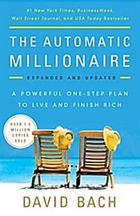 [중고] The Automatic Millionaire: A Powerful One-Step Plan to Live and Finish Rich (Paperback, Expanded, Updat)