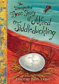 (The) unexpected love story of Alfred Fiddleduckling