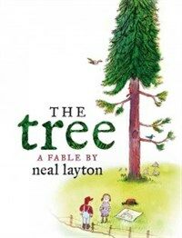 The Tree: An Environmental Fable (Hardcover)