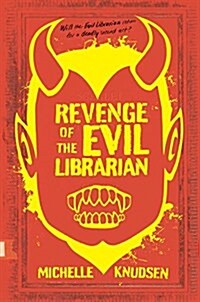 Revenge of the Evil Librarian (Hardcover)