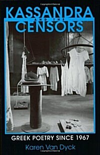 Kassandra and the Censors: Greek Poetry Since 1967 (Paperback)