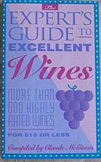 The Experts Guide to Excellent Wines (Paperback, 1st)