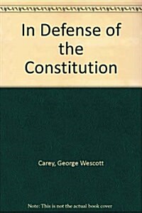 In Defense of the Constitution (Paperback)