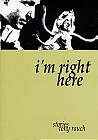 Im Right Here (Paperback)
