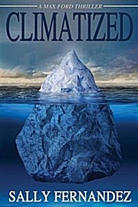 Climatized: A Max Ford Thriller (Paperback, 2)