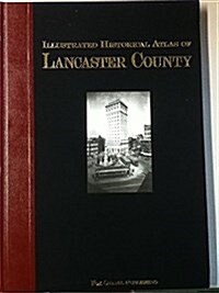 Illustrated Historical Atlas of Lancaster County (Hardcover)