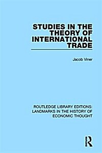 Studies in the Theory of International Trade (Hardcover)
