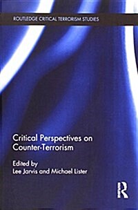 Critical Perspectives on Counter-terrorism (Paperback)