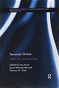 Terrorism Online : Politics, Law and Technology (Paperback)