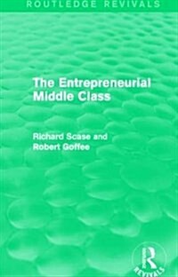 The Entrepreneurial Middle Class (Routledge Revivals) (Paperback)