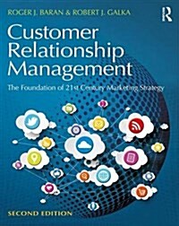 Customer Relationship Management : The Foundation of Contemporary Marketing Strategy (Paperback, 2 ed)