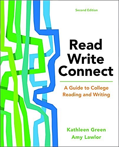 Read, Write, Connect: A Guide to College Reading and Writing (Paperback, 2)