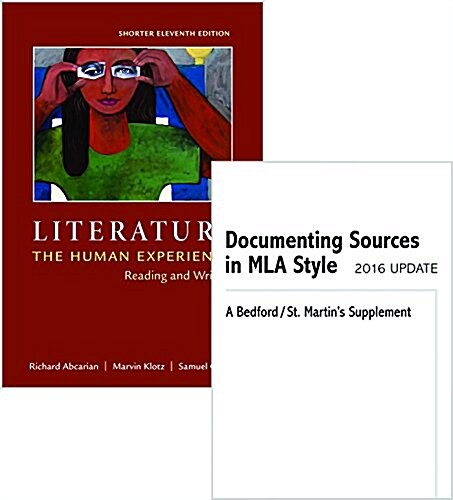 Literature: The Human Experience, Shorter Edition 11E & Documenting Sources in MLA Style: 2016 Update [With Booklet] (Paperback, 11)