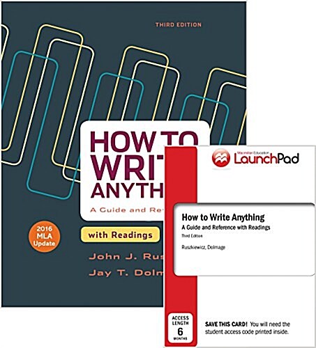 How to Write Anything with Readings with 2016 MLA Update [With Access Code] (Paperback, 3)