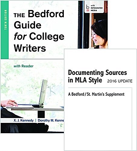 Bedford Guide for College Writers with Reader 10e & Documenting Sources in MLA Style: 2016 Update (Paperback)