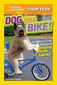 Dog on a Bike and More True Stories of Amazing Animal Talents! (Paperback)