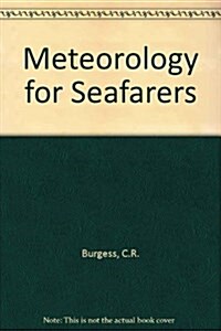 Meteorology for Seafarers (Hardcover, Subsequent)