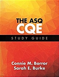 The ASQ CQE Study Guide (Paperback)