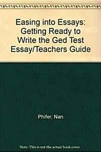 Easing into Essays (Paperback, Teachers Guide)