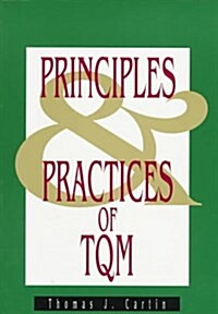 Principles and Practices of Tqm (Paperback)