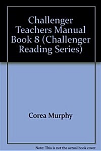 Challenger Teachers Manual Book 8 (Paperback, Teachers Guide)