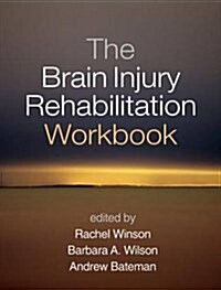 The Brain Injury Rehabilitation Workbook (Paperback)