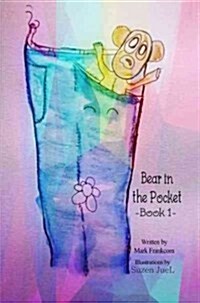 Bear in the Pocket: Book 1 (Paperback)