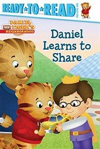 Daniel Learns to Share: Ready-To-Read Pre-Level 1 (Hardcover)