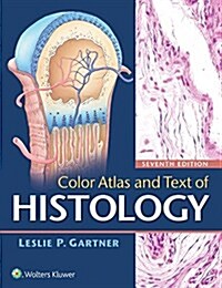 Color Atlas and Text of Histology (Paperback)