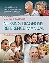 Sparks & Taylors Nursing Diagnosis Reference Manual (Paperback, 10)