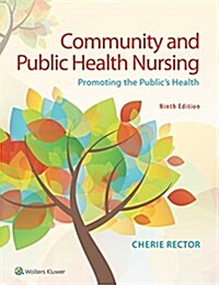 Community & Public Health Nursing: Promoting the Publics Health (Paperback, 9)