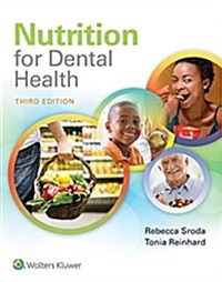 Nutrition for Dental Health: A Guide for the Dental Professional: A Guide for the Dental Professional (Paperback, 3)