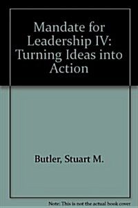 Mandate for Leadership IV (Paperback)