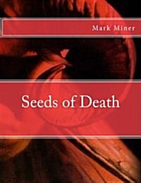 Seeds of Death (Paperback)