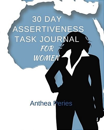 30 Day Assertiveness Task Journal for Women (Paperback, GJR)
