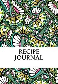 Recipe Journal: Blank Cookbook For All Your Favorite Recipes (Paperback)