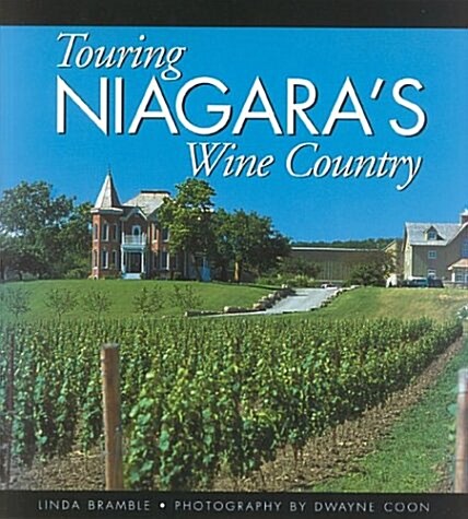 Touring Niagaras Wine Country (Paperback)
