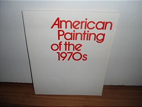 American Painting of the Seventies (Hardcover)