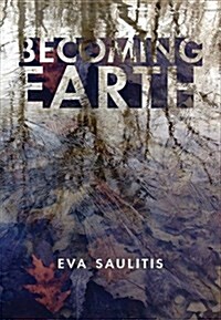 Becoming Earth (Hardcover)