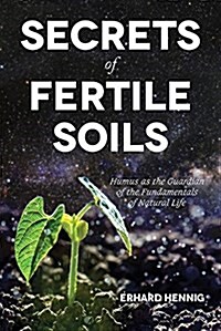 Secrets of Fertile Soils (Paperback)