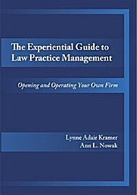 The Experiential Guide to Law Practice Management (Paperback)